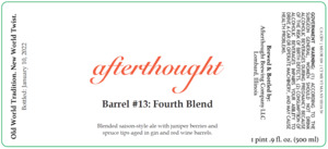 Afterthought Brewing Company Barrel #13: Fourth Blend