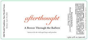 Afterthought Brewing Company A Breeze Through The Rafters August 2022