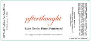 Afterthought Brewing Company Extra Noble: Barrel Fermented August 2022