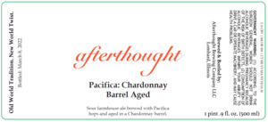 Afterthought Brewing Company Pacifica: Chardonnay Barrel Aged