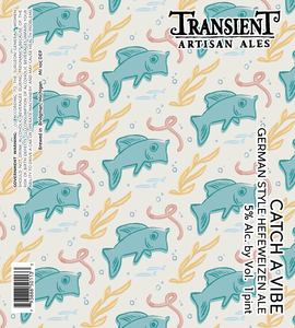 Transient Artisan Ales Catch A Vibe