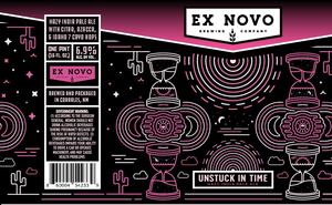 Ex Novo Brewing Company Unstuck In Time August 2022