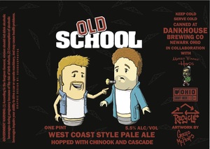 Dankhouse Brewing Co Old School