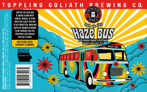 Toppling Goliath Brewing Co. Haze Bus January 2023