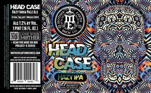 Mother Earth Brew Co Head Case