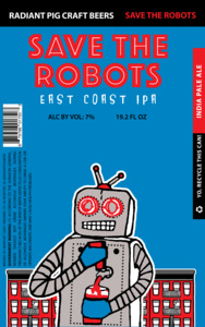 Radiant Pig Craft Beers Save The Robots