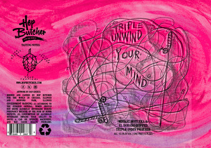 Hop Butcher For The World Triple Unwind Your Mind