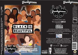 Funkytown Brewery Black Is Beautiful January 2023