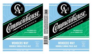 Commonhouse Aleworks Wonders Way