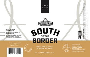Amor Artis Brewing South Of The Border