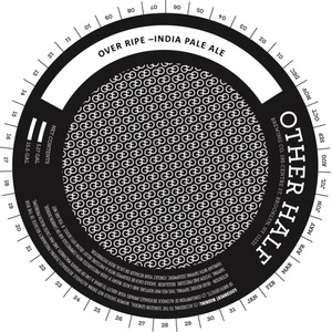 Other Half Brewing Co Over Ripe January 2023