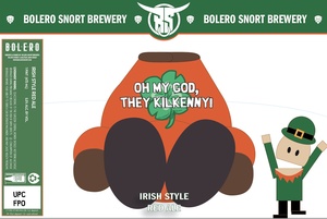 Bolero Snort Brewery Oh My God, They Kilkenny!