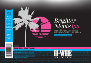 Hi-wire Brewing Brighter Nights IPA