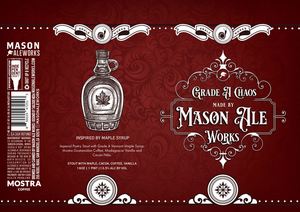 Mason Ale Works Grade A Chaos