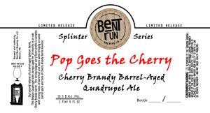Bent Run Brewing Co. Pop Goes The Cherry January 2023