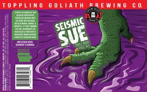Toppling Goliath Brewing Co. Seismic Sue