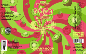 Greater Good Imperial Brewing Company Kiwi Raspberry 55 Funk Imperial Sour Ale January 2023