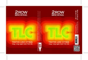 Tlc Tastes Like Citrus Hazy, Juicy Style India Pale Ale January 2023