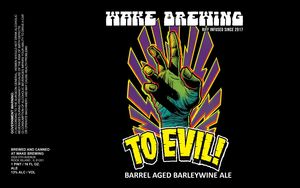 Wake Brewing To Evil!