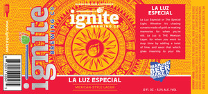 Ignite Brewing Company La Luz Especial