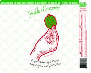 Wiley Roots Brewing Company Fredda E Croccante!