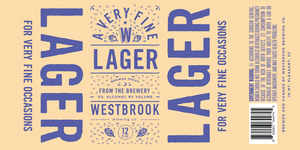 Westbrook Brewing Co. A Very Fine Lager
