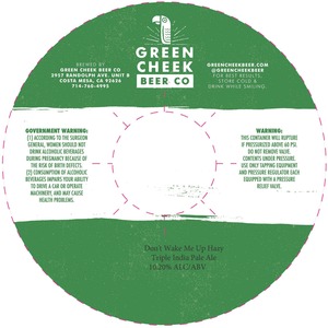 Green Cheek Beer Don't Wake Me Up