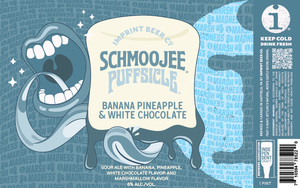 Imprint Beer Co. Schmoojee Puffsicle Banana Pineapple & White Chocolate