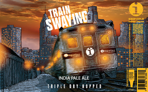 Imprint Beer Co. Triple Dry Hopped Train Swaying February 2023