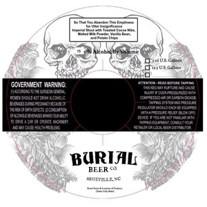 Burial Beer Co. So That You Abandon This Emptiness For Utter Insignificance