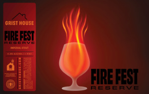 Grist House Fire Fest Reserve