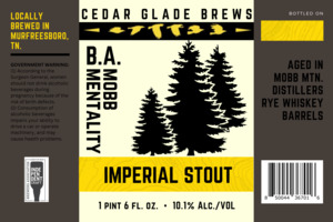 Cedar Glade Brews B. A. Mobb Mentality Imperial Stout