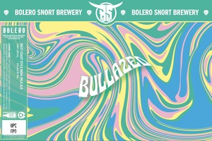 Bolero Snort Brewery Bullazed February 2023