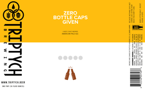 Triptych Brewing Zero Bottle Caps Given February 2023