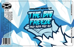 Pipeworks Brewing Co The Big Freeze