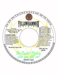 Yellowhammer Brewing, Inc. The Crystal Palace. Are You Still On? February 2023