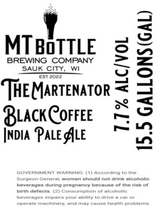 Mt Bottle Brewing Company The Martenator Black Coffee Indea Pale Ale March 2023