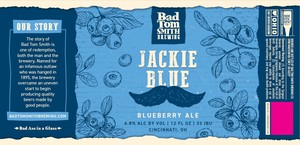 Bad Tom Smith Brewing Jackie Blue