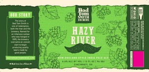 Bad Tom Smith Brewing Hazy River