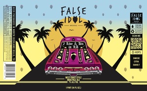 False Idol Brewing 2 Live & Die In La West Coast Style India Pale Ale