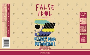False Idol Brewing Respect Mah Authoritah New England Style Double India Pale Ale