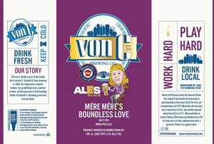 Von C Brewing Co Mere Mere's Boundless Love Hazy Ipa India Pale Ale 