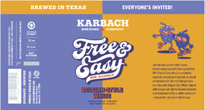 Karbach Brewing Company Free & Easy Belgian Style White April 2023