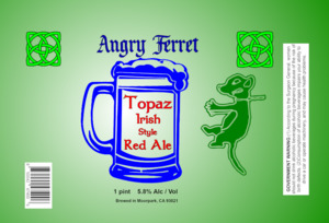 Angry Ferret Topaz Irish Red
