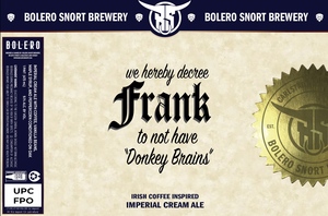 Bolero Snort Brewery We Hereby Decree Frank To Not Have Donkey Brains March 2023