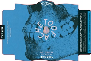 The Veil Brewing Co. Toof Ache