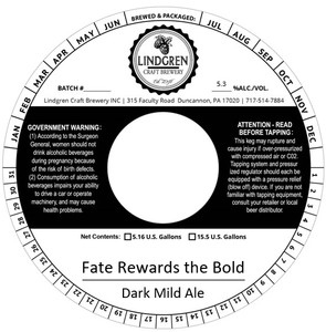 Lindgren Craft Brewery Inc Fate Rewards The Bold