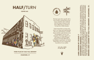 Half Full Brewery Half Turn Coffee Ale March 2023