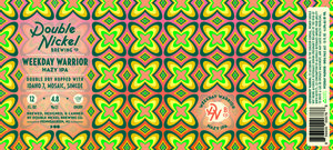 Double Nickel Brewing Co Weekday Warrior March 2023