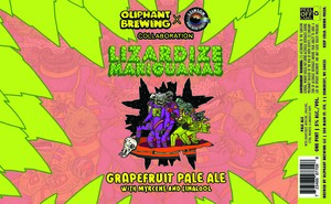 Oliphant Brewing Lizardize Mariguanas April 2023